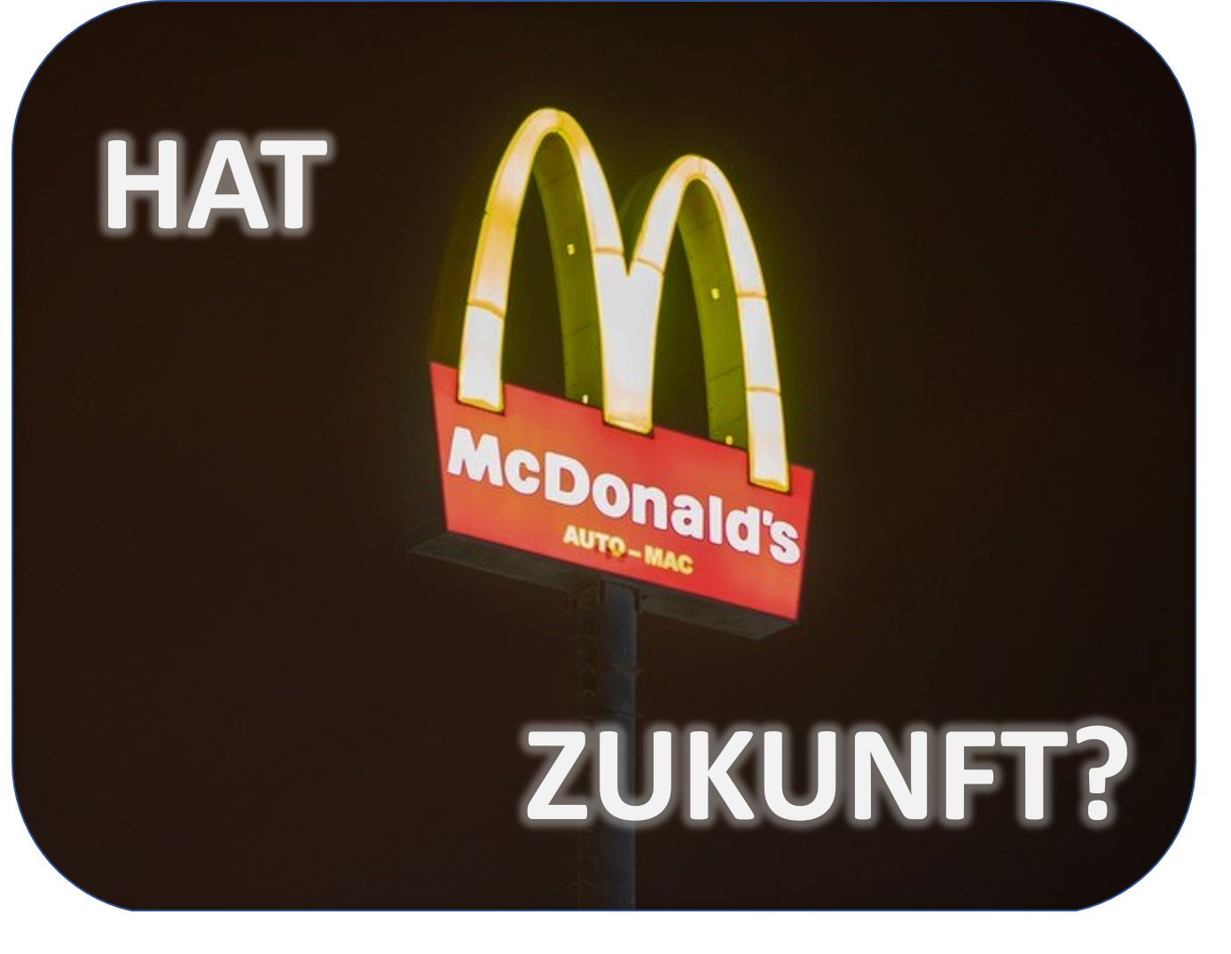 McDonald’s: Fast-Food-Konzern und Immobilien-Firma auf Wachstumskurs!